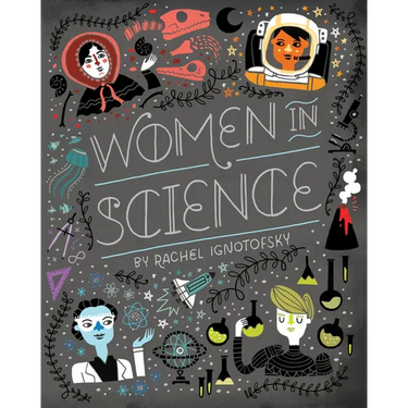 Women in Science: Fearless Pioneers Who Changed the World