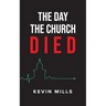 The Day the Church Died
