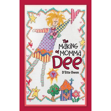 The Making of Momma Dee