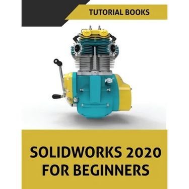 SOLIDWORKS 2020 For Beginners