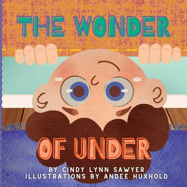 The Wonder of Under: A STEM + SEL Adventure Book for Kids