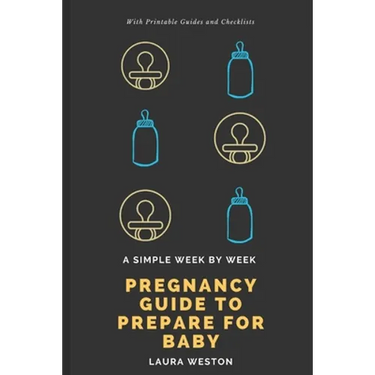 A Simple Week By Week Pregnancy Guide to Prepare for Baby
