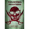 Paranormal Privateers: The Adventures of the Undead