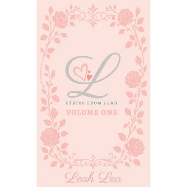 Lyrics from Leah: Volume One