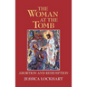 The Woman at the Tomb: Abortion and Redemption