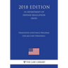 Transition Assistance Program for Military Personnel (US Department of Defense Regulation) (DOD) (2018 Edition)
