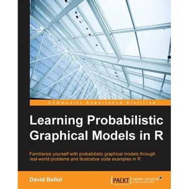 Learning Probabilistic Graphical Models in R