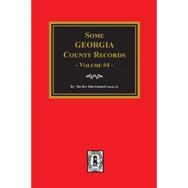 Some Georgia County Records, Volume #4