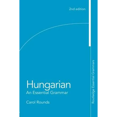 Hungarian: An Essential Grammar