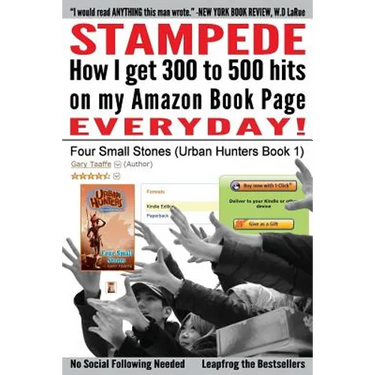 Stampede: How I Get 300 to 500 hits on my Amazon Book Page Everyday!