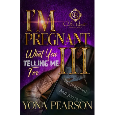 I'm Pregnant... What You Telling Me For 3?: The Finale