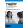 Communication in Medical Care: Interaction Between Primary Care Physicians and Patients