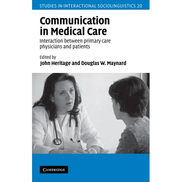 Communication in Medical Care: Interaction Between Primary Care Physicians and Patients