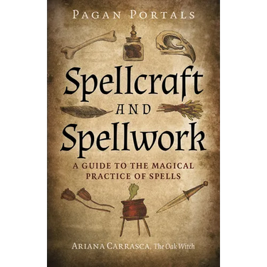 Pagan Portals - Spellcraft and Spellwork