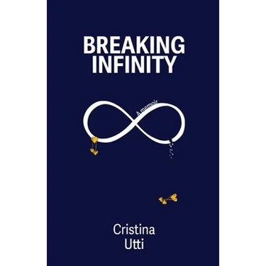 Breaking Infinity: A Memoir