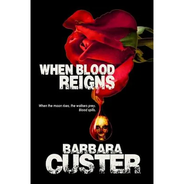 When Blood Reigns