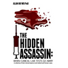 The Hidden Assassin: When Clinical Lab Tests Go Awry-Large Print Edition