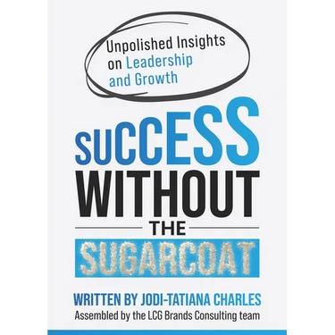Success Without the Sugarcoat