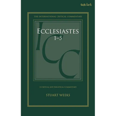 Ecclesiastes 1-5: A Critical and Exegetical Commentary