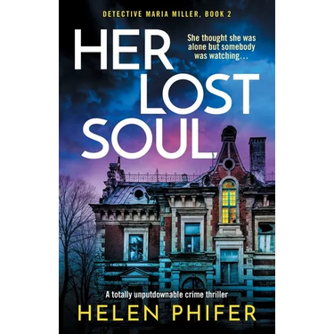 Her Lost Soul: A totally unputdownable crime thriller