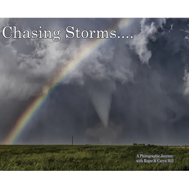 Chasing Storms: A Photographic Journey