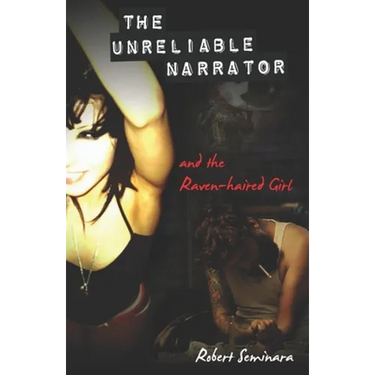 The Unreliable Narrator and the Raven-haired Girl