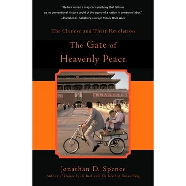 The Gate of Heavenly Peace: The Chinese and Their Revolution 1895-1980