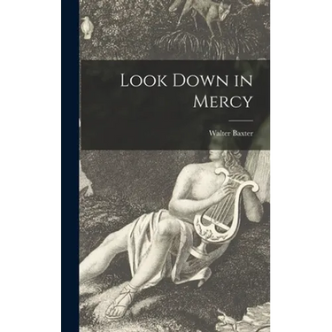 Look Down in Mercy
