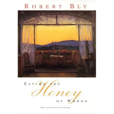 Eating the Honey of Words: New and Selected Poems