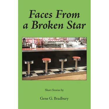 Faces From a Broken Star: Short Stories