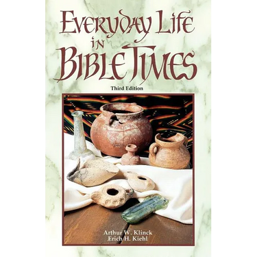 Everyday Life in Bible Times