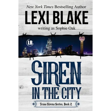 Siren in the City: Texas Sirens, Book 2
