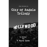City of Angels Trilogy