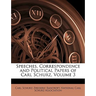 Speeches, Correspondence and Political Papers of Carl Schurz, Volume 3