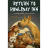 Return to Howliday Inn