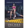 Inches Aren't Everything