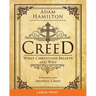 Creed: What Christians Believe and Why