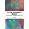 Critical Sustainability Sciences: Intercultural and Emancipatory Perspectives