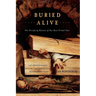 Buried Alive: The Terrifying History of Our Most Primal Fear