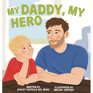 My Daddy, My Hero