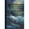 A Complete Course of Meteorology