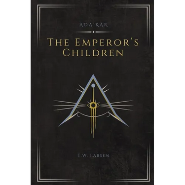 The Emperor's Children: An Ada'Kar Novel