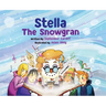 Stella The Snowgran Hardcover