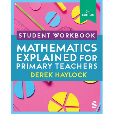 Student Workbook Mathematics Explained for Primary Teachers