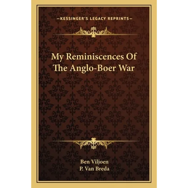 My Reminiscences Of The Anglo-Boer War