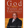 God Never Wastes an Experience