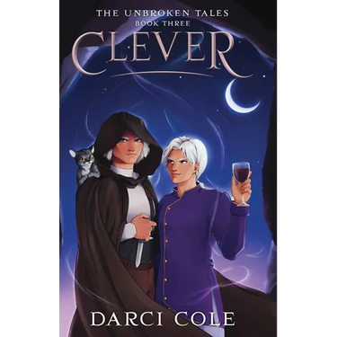 Clever: The Unbroken Tales: Book Three