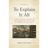 To Explain It All: Everything You Wanted to Know about the Popularity of World History Today, Volume 2
