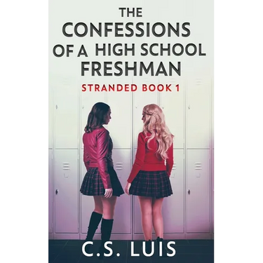 The Confessions Of A High School Freshman