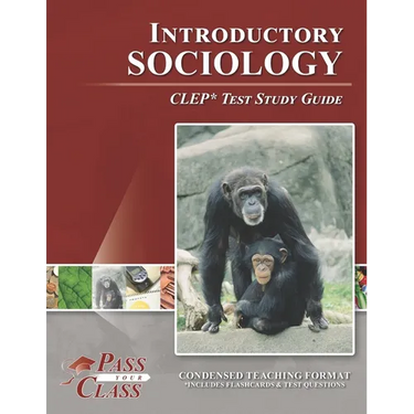 Introductory Sociology CLEP Test Study Guide